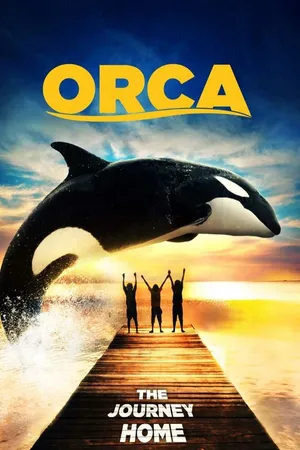 Orca The Journey Home