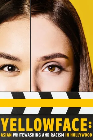 Yellowface: Asian Whitewashing and Racism in Hollywood