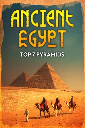 Ancient Egypt Top 7 Pyramids