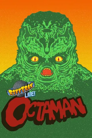 RiffTrax Live: Octaman