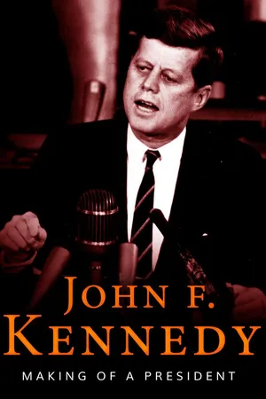 JFK: The Making of a President