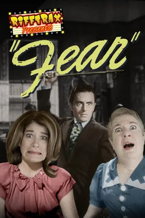 RiffTrax Presents: Fear