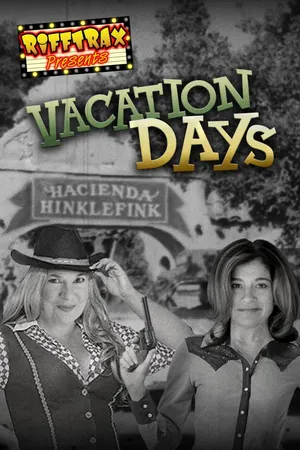 RiffTrax Presents: Vacation Days