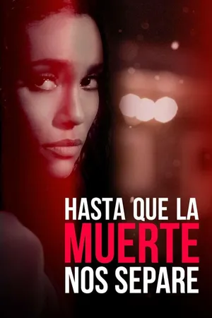 Hasta que la muerte nos separe