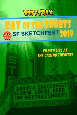 RiffTrax: Day of the Shorts SF Sketchfest 2019