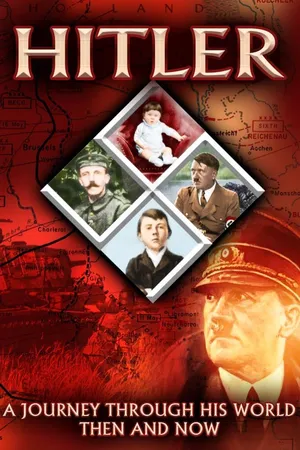 Hitler: A Journey Through His World Then And Now