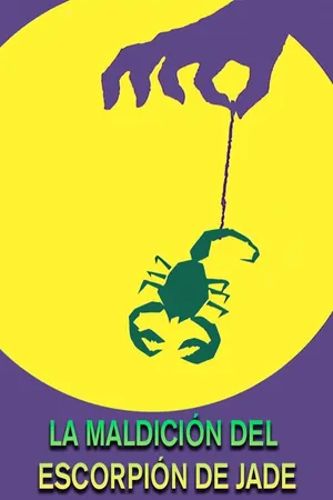 La Maldicion Del Escorpion De Jade