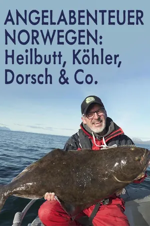 Angelabenteuer Norwegen: Heilbutt, Köhler, Dorsch & Co.