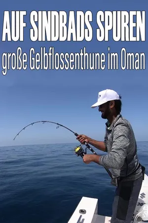 Auf Sindbads Spuren - große Gelbflossenthune im Oman