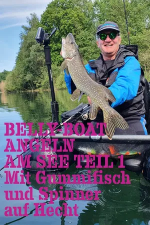 Belly-Boat Angeln am See Teil 1 - Mit Gummifisch und Spinner auf Hecht
