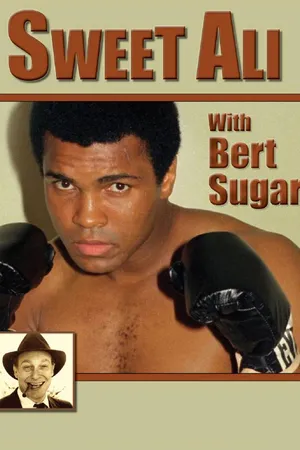 Muhammad Ali & Bert Sugar - Sweet Ali With Bert Sugar