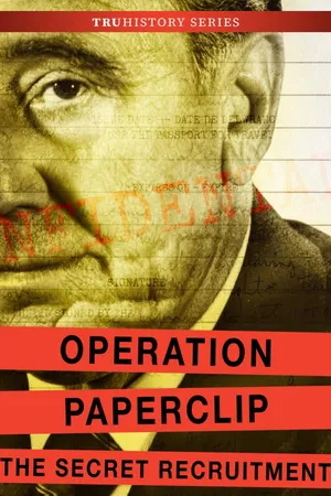 Operation Paperclip: The Secret Recruitment
