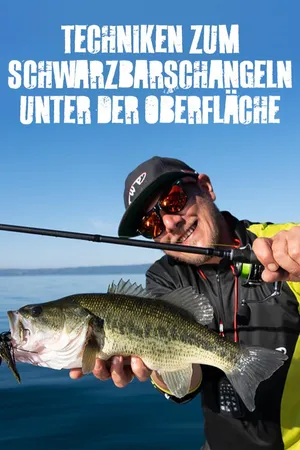 Techniken zum Schwarzbarschangeln unter der Oberfläche