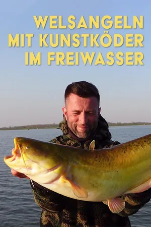Welsangeln mit Kunstköder im Freiwasser