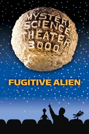 MST3K: Fugitive Alien