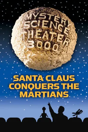 MST3K: Santa Claus Conquers The Martians