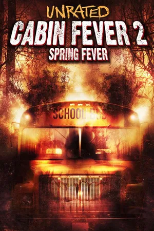Cabin Fever 2: Spring Fever