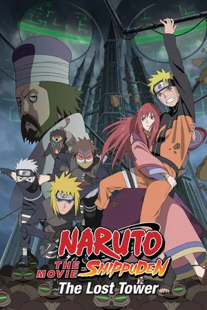 Naruto Shippuden the Movie: The Lost Tower