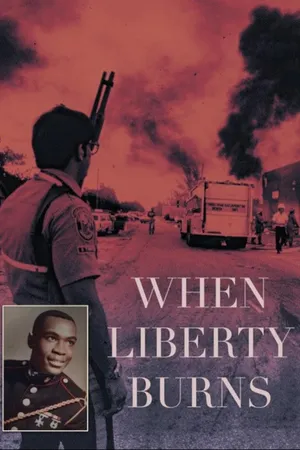 When Liberty Burns