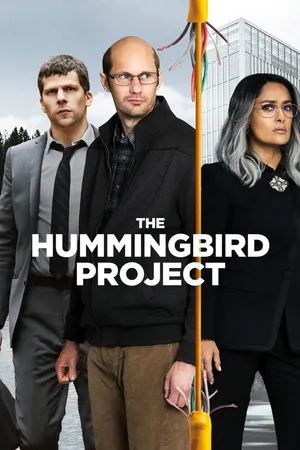 Hummingbird Project, The CA