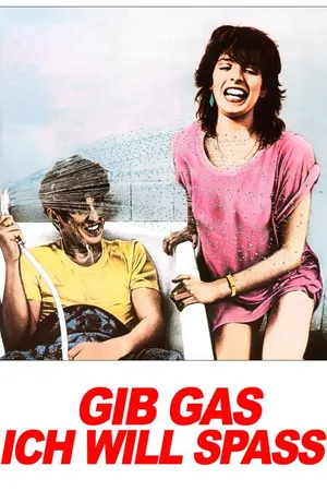 Gib Gas, ich will Spaß
