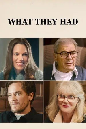 What They Had