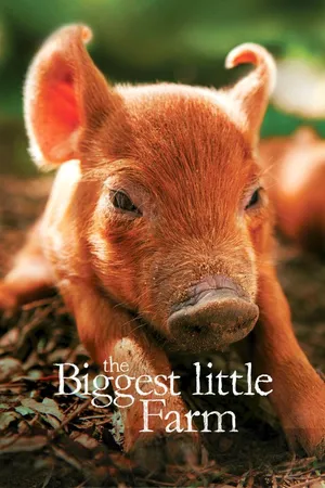 Biggest Little Farm, The CA