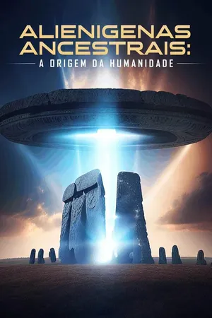 Alienigenas Ancestrais: A Origem Da Humanidade