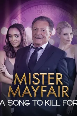 Mister Mayfair: A Song To Kill For