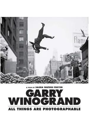 Garry Winogrand: All Things Are Photographable