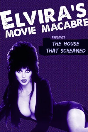 Elvira's Movie Macabre: The House That Screamed