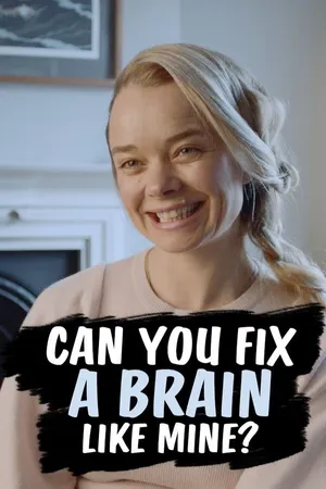 Can You Fix A Brain Like Mine ?