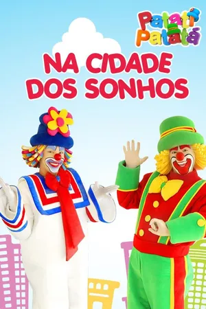 Na Cidade dos Sonhos - Patati Patatá