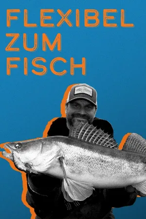 Flexibel zum Fisch