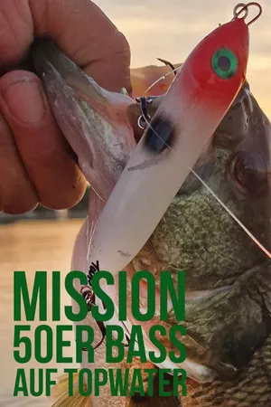 Mission 50er Bass auf Topwater