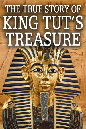 The True Story of King Tut's Treasure