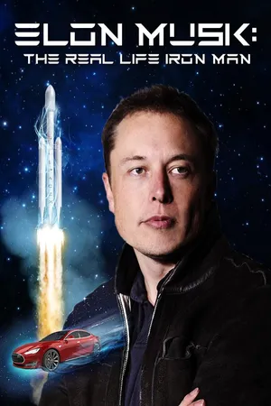 Elon Musk: The Real Life Iron Man