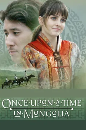 Once Upon a Time in Mongolia