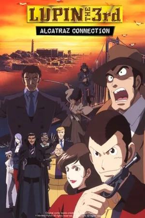 Lupin the 3rd TVSP #13: Alcatraz Connection
