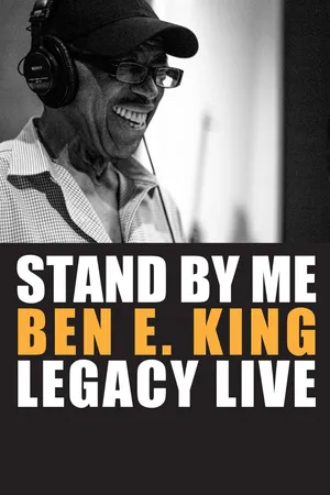 Stand By Me: Ben E. King Legacy Live