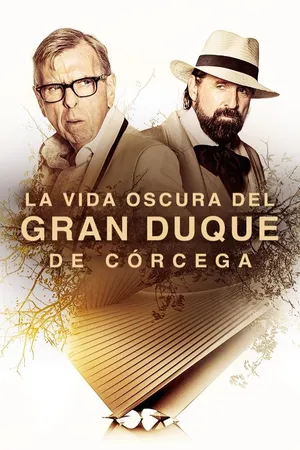 La Vida Oscura del Gran Duque de Corcega