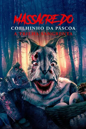 Massacre do Coelhinho da Páscoa: A Trilha Sangrenta