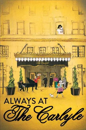 Always At The Carlyle