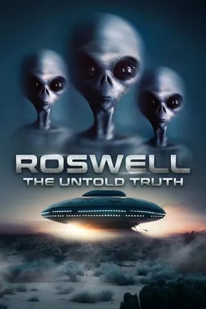 Roswell : The Untold Truth