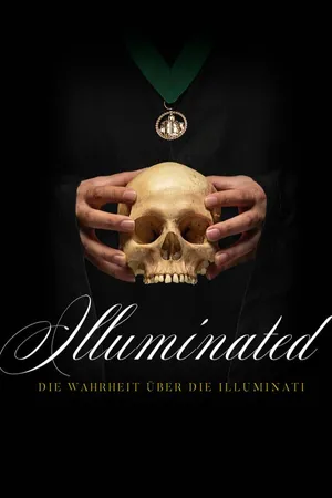 Illuminated - Die Wahrheit über die Illuminati