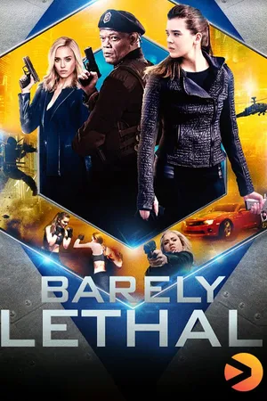 Barely Lethal