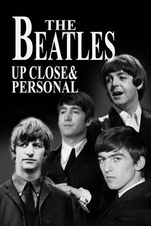 The Beatles: Up Close & Personal CA