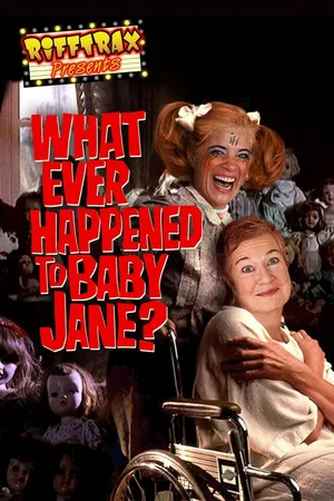 RiffTrax Presents: Whatever Happened to Baby Jane
