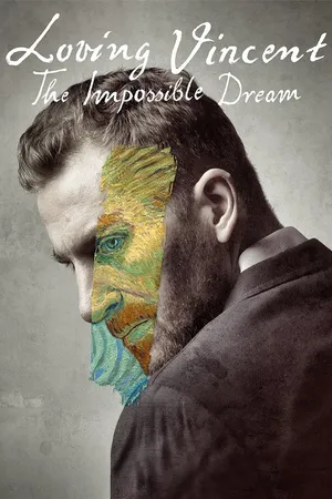 Loving Vincent: The Impossible Dream