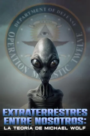 Extraterrestres entre nosotros: la teoría de Michael Wolf